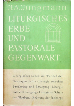 Liturgisches Erbe und pastorale Gegenwart