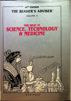 The Reader ' s Adviser Volume 5 The Best in Science Technology and Medicine