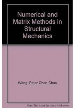 Numerical and matrix methods in structural mechanics