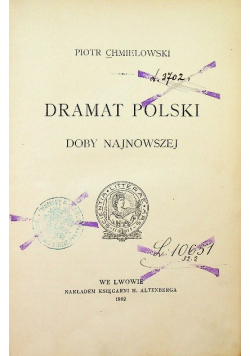 Dramat polski Doby najnowszej 1902 r.