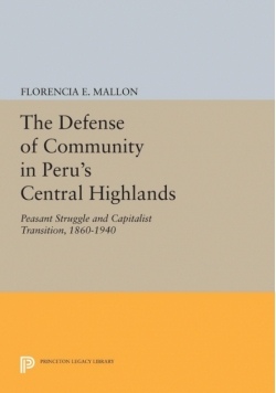 The Defense of Community in Peru's Central Highlands