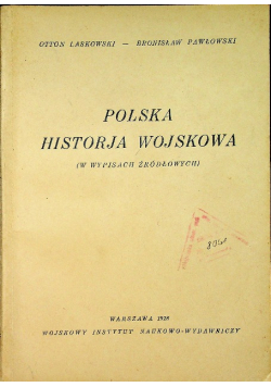 Polska historja wojskowa w wypisach źródłowych 1928 r.