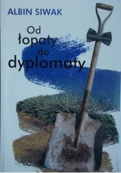 Od łopaty do dyplomaty