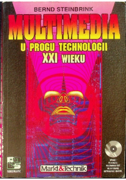 Multimedia u progu technologii XXI wieku