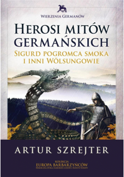 Herosi Mitów Germańskich Tom 1