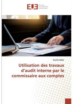 Utilisation des travaux d'audit interne par le commissaire aux comptes