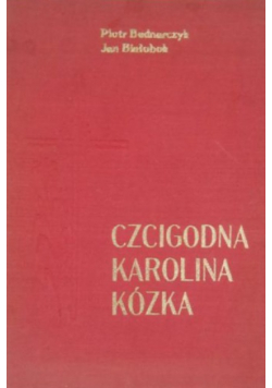 Czcigodna Karolina Kózka
