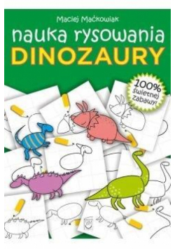Dinozaury. Nauka rysowania