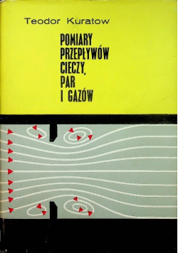 Pomiary przepływów cieczy par i gazów
