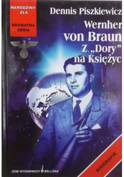 Wernher von Braun z Dory na Księżyc