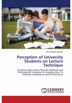 Perception of University Students on Lecture Technique