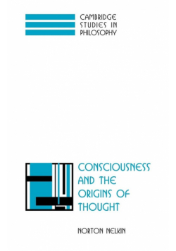 Consciousness and the Origins of Thought