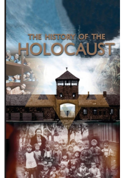 The History of the Holocaust
