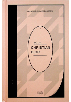 Być jak Christian Dior