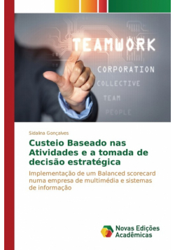 Custeio Baseado nas Atividades e a tomada de decisão estratégica
