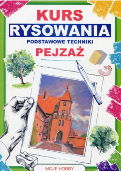 Kurs rysowania Podstawowe techniki. Pejzaż