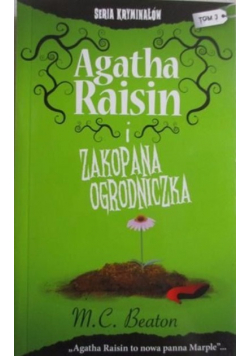 Agatha Raisin i zakopana ogrodniczka