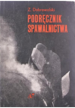 Podręcznik spawalnictwa