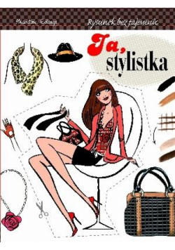 Ja, stylistka. Rysunek bez tajemnic