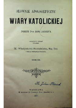 Słownik apologetyczny wiary katolickiej Tom III 1896 r.
