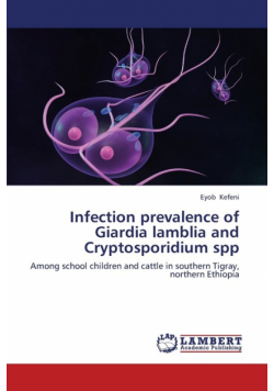 Infection prevalence of Giardia lamblia and Cryptosporidium spp