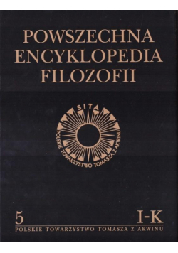 Powszechna Encyklopedia Filozofii t.5 I-K