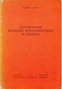 Zastosowanie rachunku wyrównawczego w geodezji