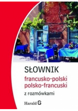 Słownik francusko-polski, polsko-francuski...