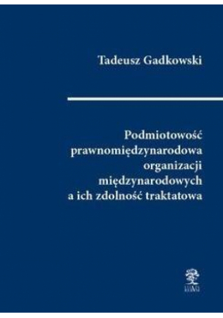 Podmiotowość prawnomiędzynarodowa organizacji...