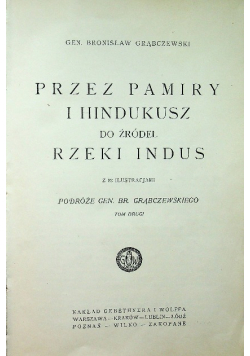 Przez Pamiry i Hindukusz do źródeł rzeki Indus 1924 r.