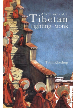 Adventures of a Tibetan Fighting Monk