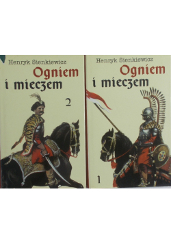 Ogniem i mieczem Tom I i II
