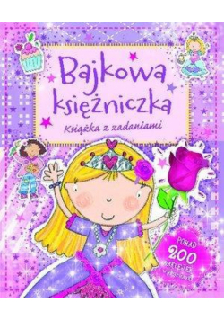 Bajkowa księżniczka. Książka z zadaniami