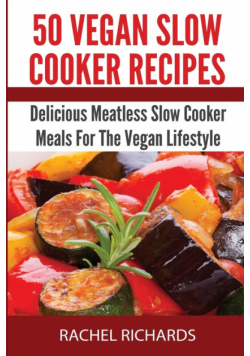50 Vegan Slow Cooker Recipes
