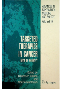 Targeted Therapies in Cancer Myth or Reality