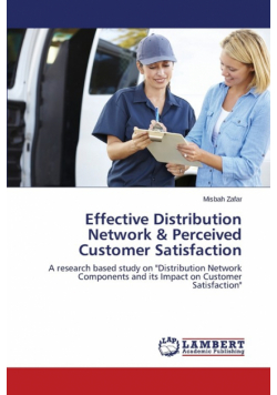 Effective Distribution Network & Perceived Customer Satisfaction