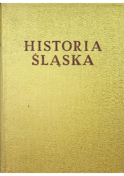 Historia Śląska Tom 1 Część 2