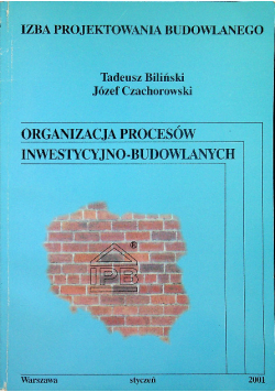 Organizacja procesów inwestycyjno budowlanych