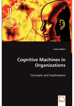 Cognitive Machines in Organizations