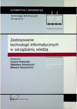 Zastosowanie technologii informatycznych w zarządzaniu wiedzą