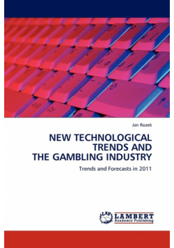 New Technological Trends And The Gambling Industry