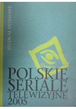 Polskie seriale telewizyjne 2005