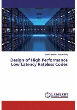 Design of High Performance Low Latency Rateless Codes