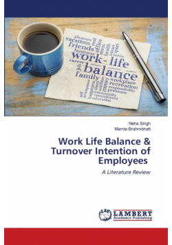 Work Life Balance & Turnover Intention of Employees