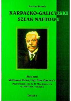 Karpacko - galicyjski szlak naftowy zeszyt 1