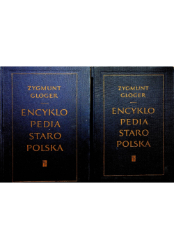 Encyklopedia Staropolska tom 1 do 4