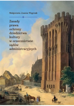 Zasady prawa ochrony dziedzictwa kultury w..