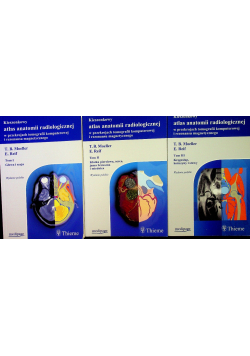 Kieszonkowy atlas anatomii radiologicznej Tom  1 do 3 Wydanie kieszonkowe