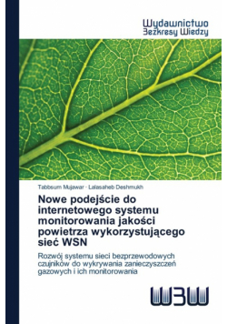 Nowe podejście do internetowego systemu monitorowania jakości powietrza wykorzystującego sieć WSN