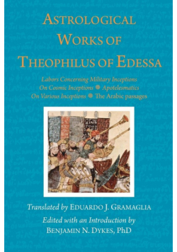 Astrological Works of Theophilus of Edessa